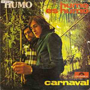 Humo  - Humo Es Humo / Carnaval