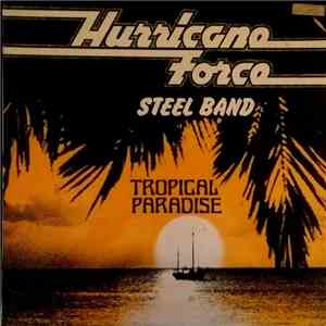 Hurricane Force Steel Band - Tropical Paradise