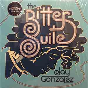 Jay Gonzalez - The Bitter Suite EP