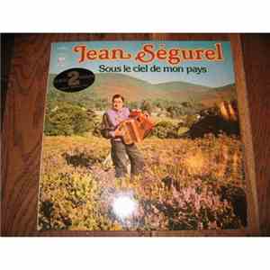 Jean Ségurel - Sous Le Ciel De Mon Pays