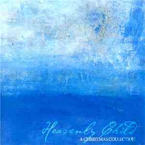 Lake Pointe Church - Heavenly Child (A Christmas Collection)