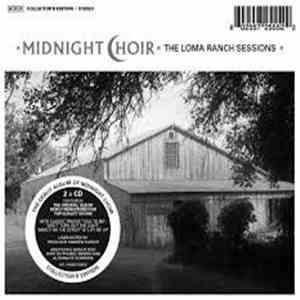 Midnight Choir - The Loma Ranch Sessions