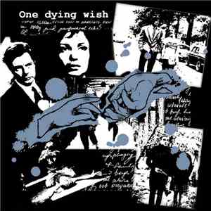 One Dying Wish  - Paura Di Farcela