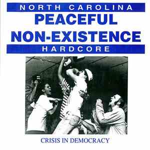 Peaceful Non-Existence - Crisis In Democracy