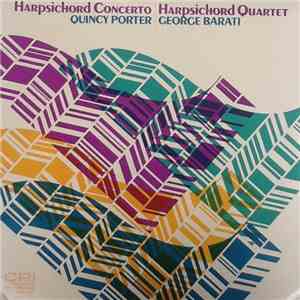 Quincy Porter, George Barati - Concerto For Harpsichord And Orchestra / Har ...