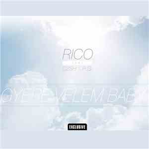 Rico  Feat. P.G.  & C2SH - Gyere Velem Baby