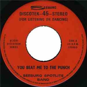 Seeburg Spotlite Band - You Beat Me To The Punch / Gold Miner