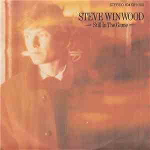 Steve Winwood - Still In The Game