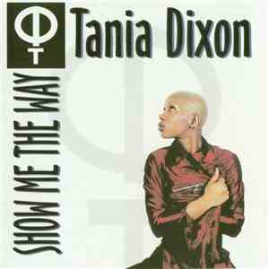 Tania Dixon - Show Me The Way