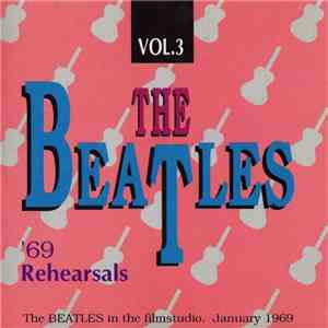 The Beatles - '69 Rehearsals Vol. 3