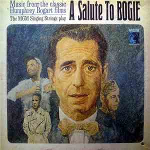 The MGM Singing Strings - A Salute To Bogie