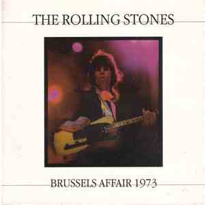 The Rolling Stones - Brussels Affair 1973