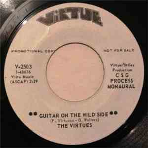 The Virtues - Guitar On The Wild Side / Meditation Of The Soul