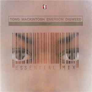 Tong, Mackintosh, Emerson, Digweed - Essential Mix Volume Two
