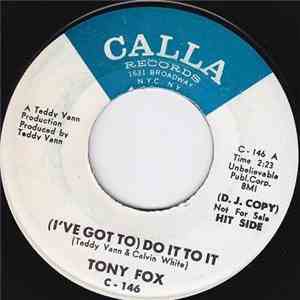 Tony Fox - (I’ve Got To) Do It To It / E.S.P.
