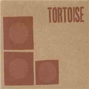Tortoise - Tortoise