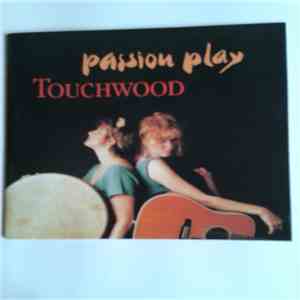 Touchwood  - Passion Play
