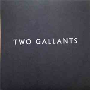 Two Gallants - Fools Like Us (Piano) / Smut Shame Blues