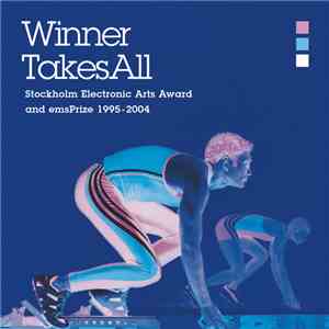 Various - Winner Takes All (Stockholm Electronic Arts Award and emsPrize 19 ...