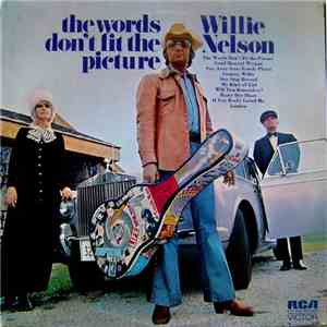 Willie Nelson - The Words Don't Fit The Picture
