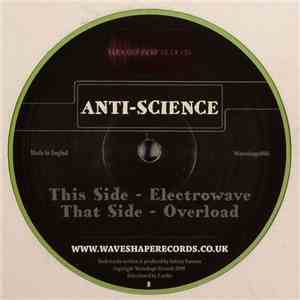 Anti-Science - Overload / Electrowave