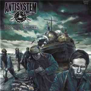 Antisystem - 1000-Летнее Рабство (1000-Year Slavery)