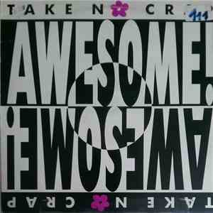 Awesome! - Take No Crap