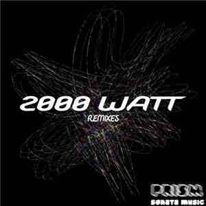 Brian Sanhaji - 2000 Watt Remixes