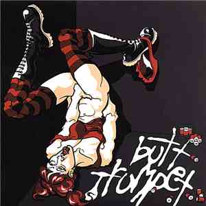 Butt Trumpet / Dive Bar Junkies - Butt Trumpet / Dive Bar Junkies