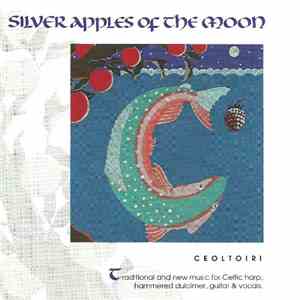 Ceoltoiri - Silver Apples Of The Moon
