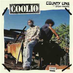 Coolio - County Line / Sticky Fingers