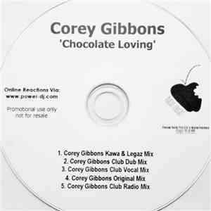 Corey Gibbons - Chocolate Loving