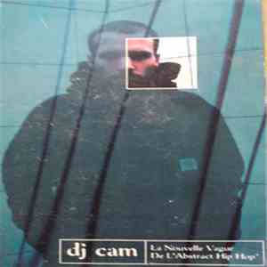 DJ Cam - La Nouvelle Vague De L'Abstract Hip Hop
