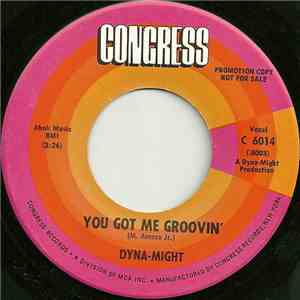 Dyna-Might - You Got Me Groovin'