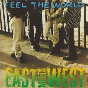 East Meets West  - Feel The World