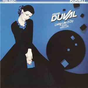 Frank Duval - Living Like A Cry