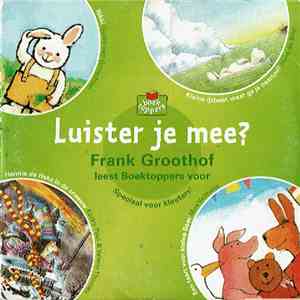 Frank Groothof - Luister Je Mee?