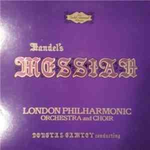 Handel, London Philharmonic Orchestra and Choir, Douglas Gamley - Messiah