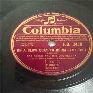 Kay Kyser And His Orchestra - On A Slow Boat To China / Horses Don't Bet On ...