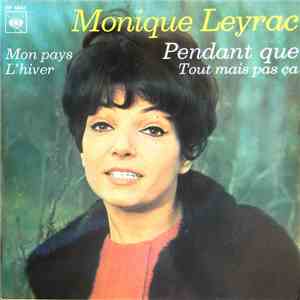 Monique Leyrac - Pendant Que