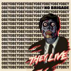 No Brigade - They Live