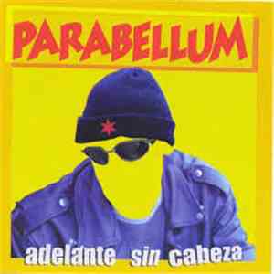 Parabellum  - Adelante Sin Cabeza