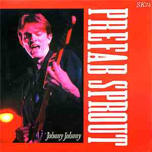 Prefab Sprout - Johnny Johnny