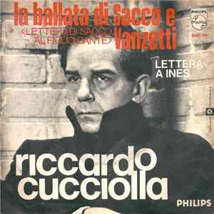 Riccardo Cucciolla - La Ballata Di Sacco E Vanzetti