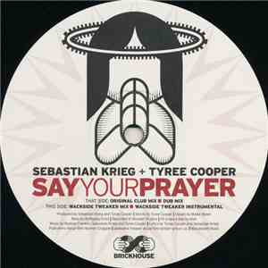 Sebastian Krieg & Tyree Cooper - Say Your Prayer