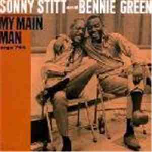 Sonny Stitt and Bennie Green - My Main Man