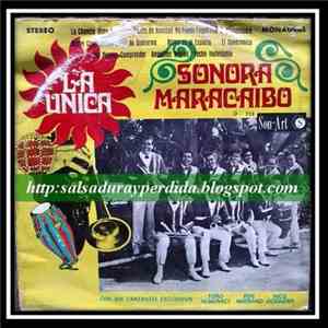 Sonora Maracaibo - La Unica Sonora De Maracaibo