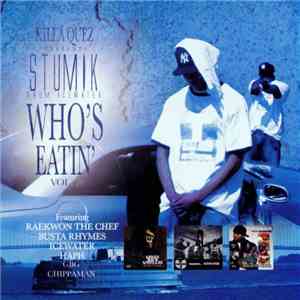 Stumik - Who's Eatin Mixtape Volume 1
