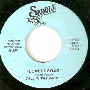 Tall In The Saddle - Lonely Road