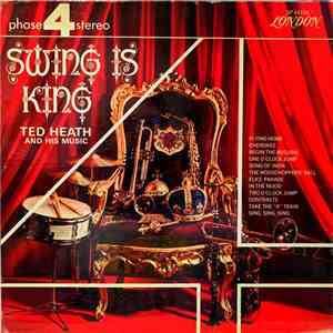 Ted Heath And His Music - Swing Is King